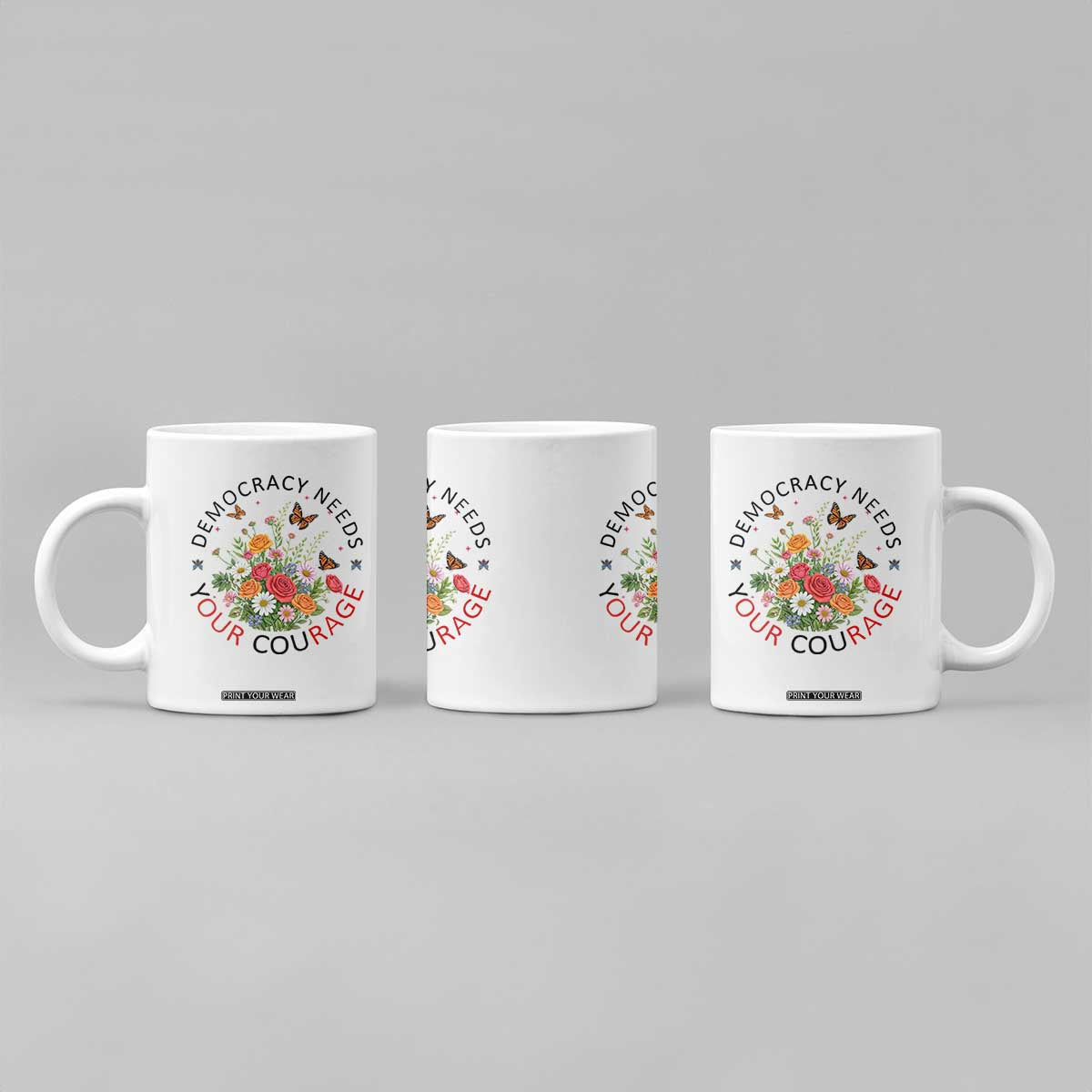 Pro Democracy Coffee Mug Human Rights Our Rage Protest Floral FDT TS10 Print Your Wear