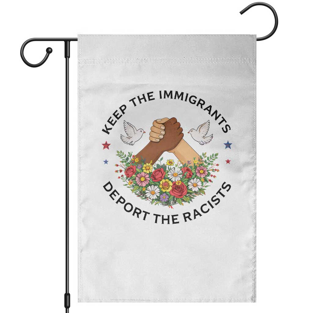 Keep The Immigrants Deport The Racist Garden Flag Floral FDT TS10 White Print Your Wear