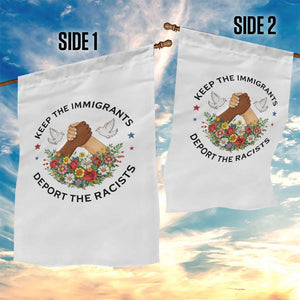 Keep The Immigrants Deport The Racist Garden Flag Floral FDT TS10 Print Your Wear