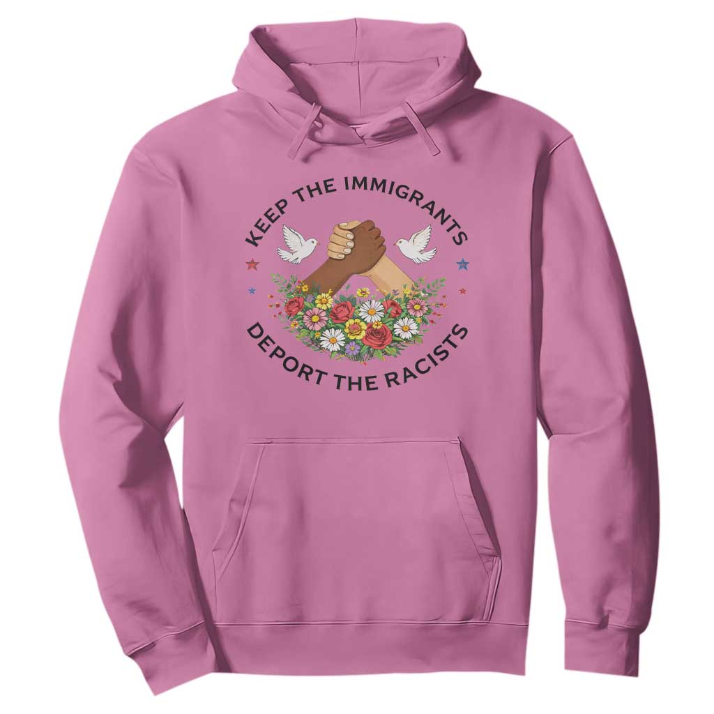 Keep The Immigrants Deport The Racist Hoodie Floral FDT TS10 Azalea Print Your Wear