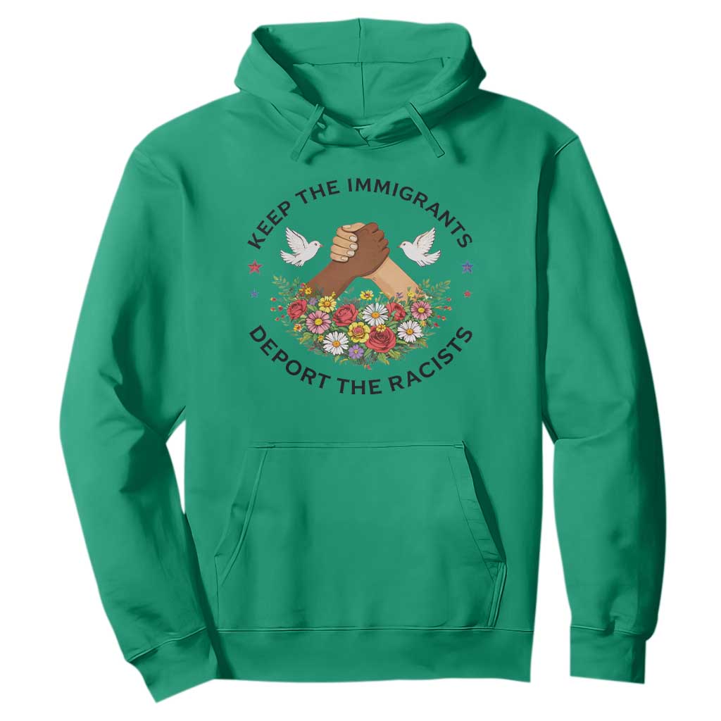 Keep The Immigrants Deport The Racist Hoodie Floral FDT TS10 Irish Green Print Your Wear