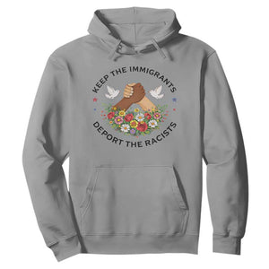 Keep The Immigrants Deport The Racist Hoodie Floral FDT TS10 Sport Gray Print Your Wear