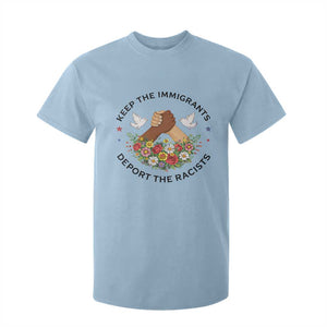 Keep The Immigrants Deport The Racist T Shirt For Kid Floral FDT TS10 Light Blue Print Your Wear