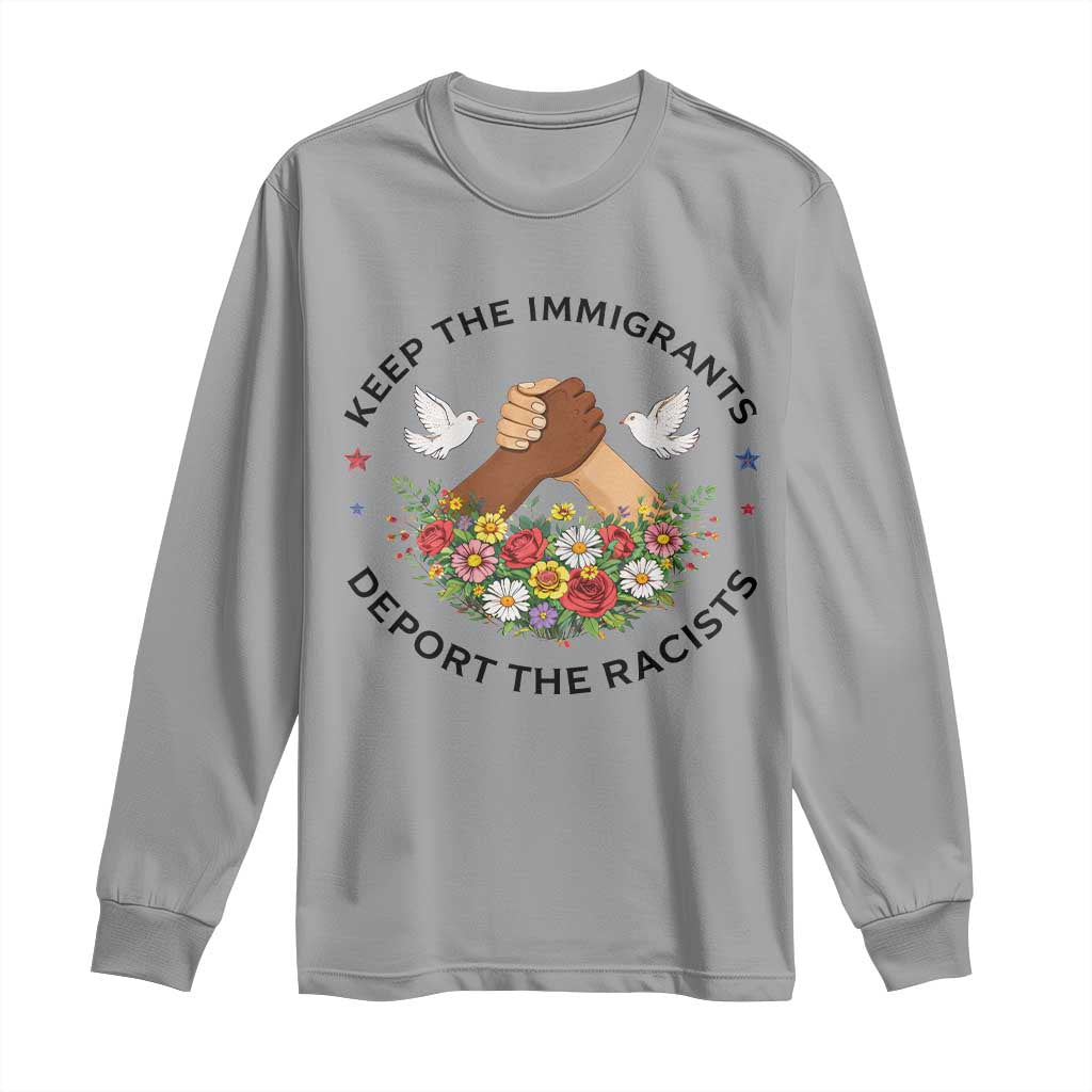 Keep The Immigrants Deport The Racist Long Sleeve Shirt Floral FDT TS10 Sport Gray Print Your Wear