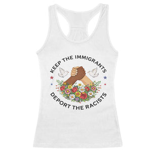 Keep The Immigrants Deport The Racist Racerback Tank Top Floral FDT TS10 White Print Your Wear