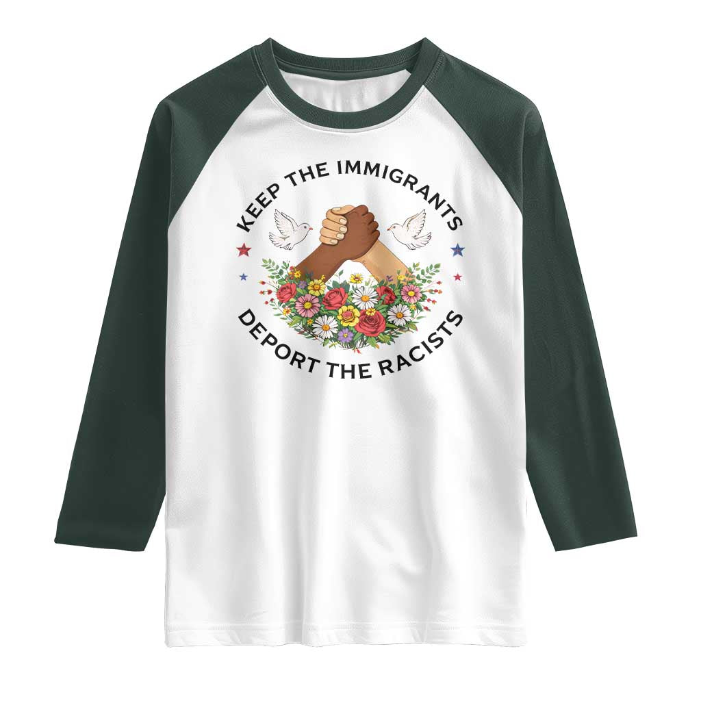 Keep The Immigrants Deport The Racist Raglan Shirt Floral FDT TS10 White Dark Forest Green Print Your Wear