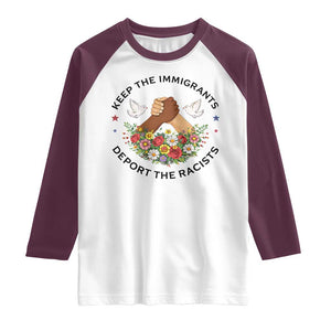 Keep The Immigrants Deport The Racist Raglan Shirt Floral FDT TS10 White Maroon Print Your Wear