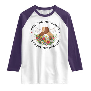 Keep The Immigrants Deport The Racist Raglan Shirt Floral FDT TS10 White Purple Print Your Wear