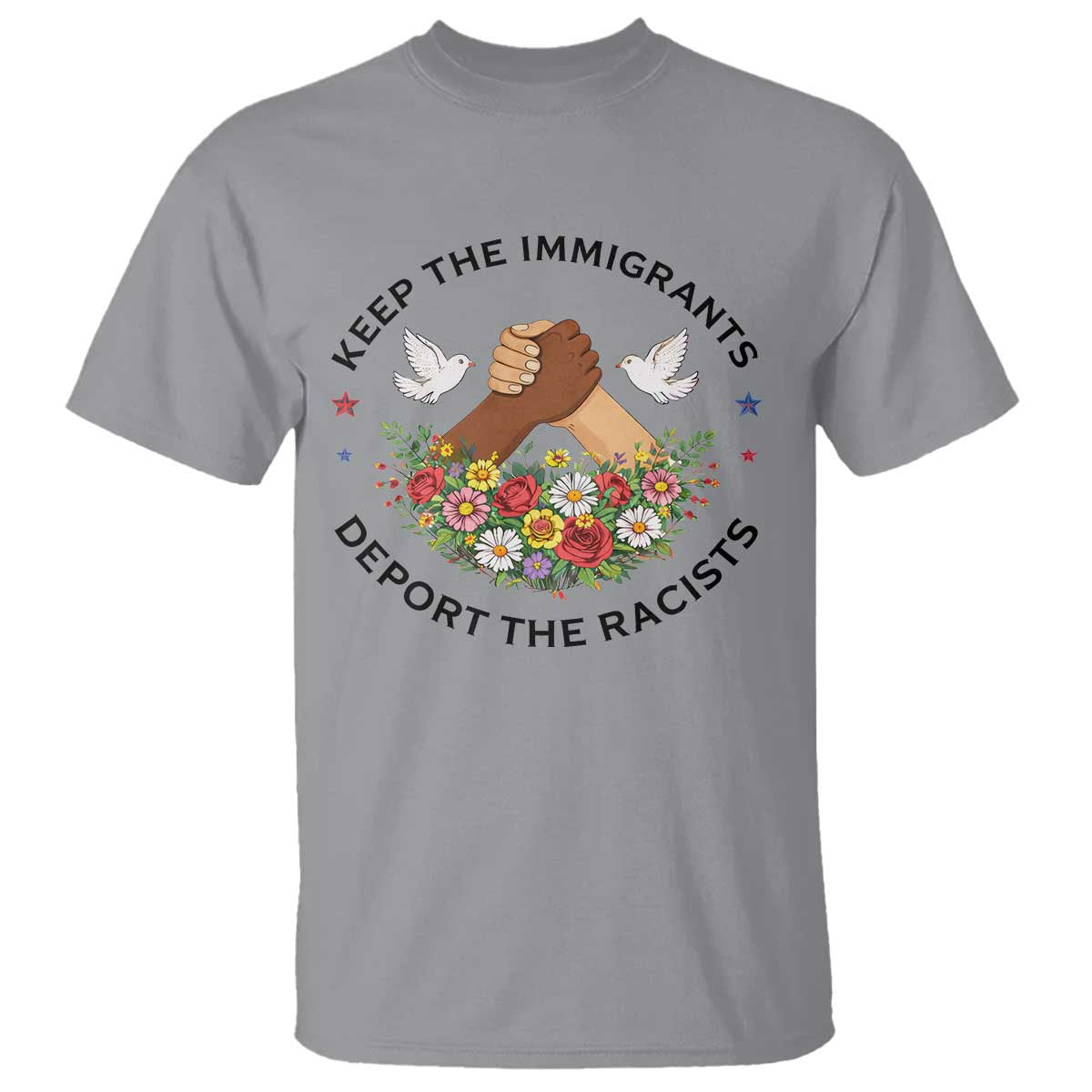 Keep The Immigrants Deport The Racist T Shirt Floral FDT TS10 Sport Gray Print Your Wear