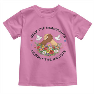 Keep The Immigrants Deport The Racist Toddler T Shirt Floral FDT TS10 Azalea Print Your Wear