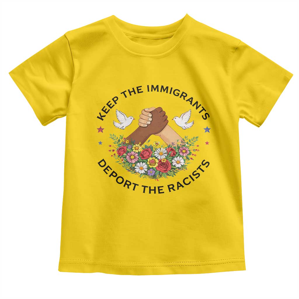 Keep The Immigrants Deport The Racist Toddler T Shirt Floral FDT TS10 Daisy Print Your Wear