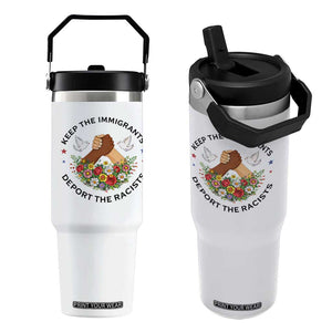 Keep The Immigrants Deport The Racist Flip Straw Tumbler Floral FDT TS10 One Size: 30 oz White Print Your Wear