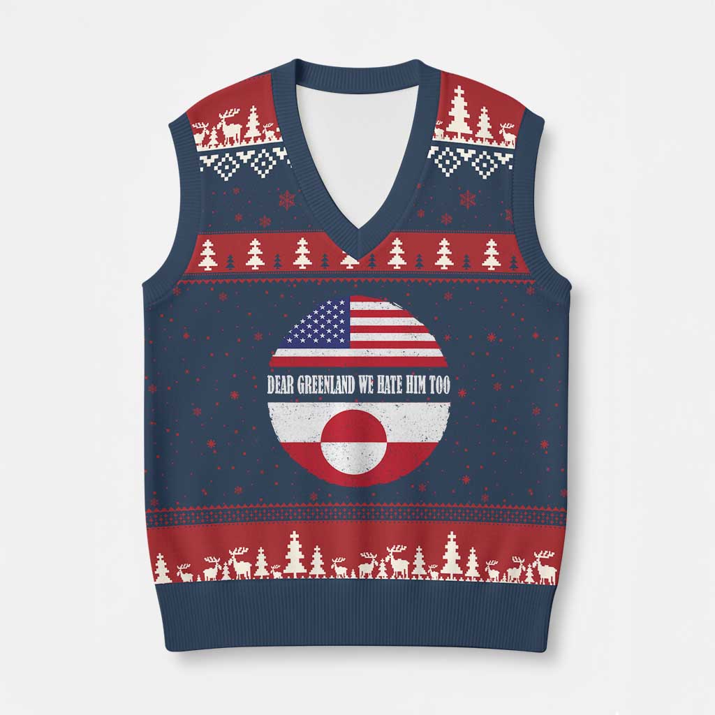 Dear Greenland We Hate Him Too V-Neck Knit Sweater Vest Political Protest Greenlander American Flag TS10 Navy Red Print Your Wear