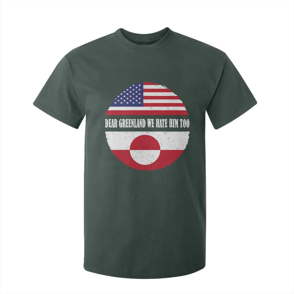 Dear Greenland We Hate Him Too T Shirt For Kid Political Protest Greenlander American Flag TS10 Dark Forest Green Print Your Wear