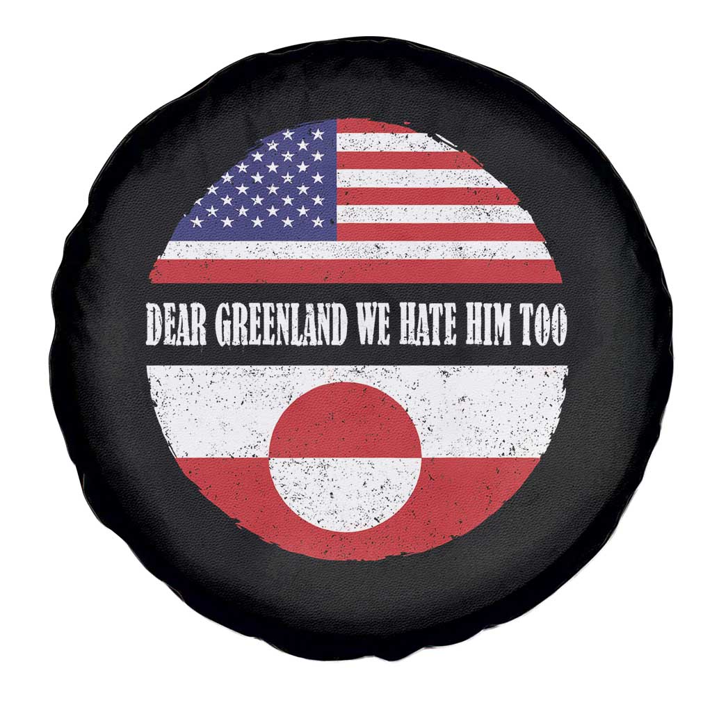 Dear Greenland We Hate Him Too Spare Tire Cover Political Protest Greenlander American Flag TS10 Print Your Wear