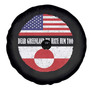 Dear Greenland We Hate Him Too Spare Tire Cover Political Protest Greenlander American Flag TS10 Print Your Wear