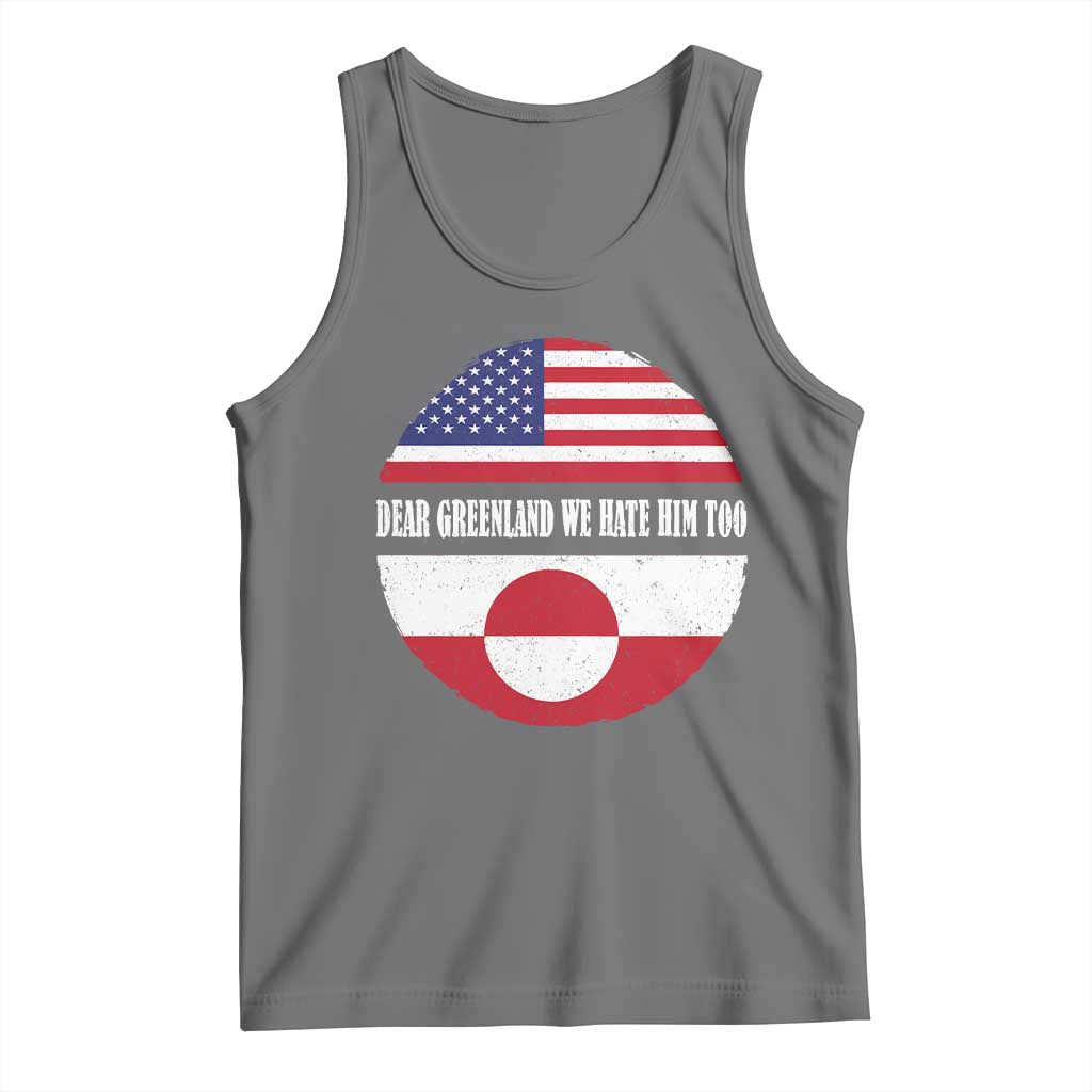 Dear Greenland We Hate Him Too Tank Top Political Protest Greenlander American Flag TS10 Black Heather Print Your Wear