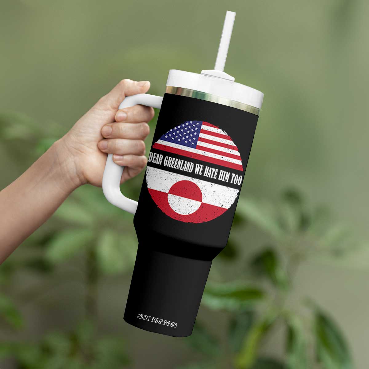 Dear Greenland We Hate Him Too Tumbler With Handle Political Protest Greenlander American Flag TS10 Print Your Wear