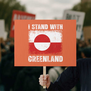 I Stand With Greenland Protest Sign Grunge Flag TS10 Horizontal 18" × 24" Orange Print Your Wear