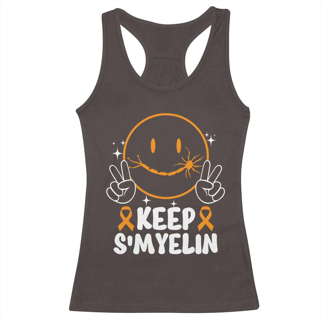 Multiple Sclerosis Awareness Racerback Tank Top Keep Smyelin Orange Ribbon MS Support TS10 Dark Chocolate Print Your Wear