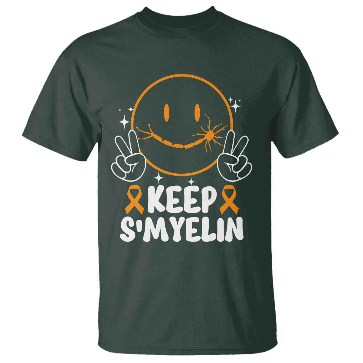 Multiple Sclerosis Awareness T Shirt Keep Smyelin Orange Ribbon MS Support TS10 Dark Forest Green Print Your Wear