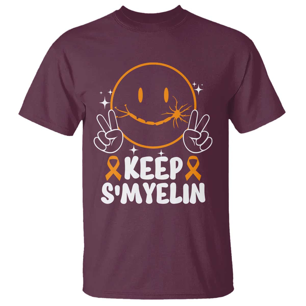 Multiple Sclerosis Awareness T Shirt Keep Smyelin Orange Ribbon MS Support TS10 Maroon Print Your Wear