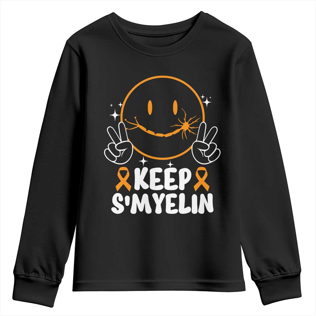 Multiple Sclerosis Awareness Youth Sweatshirt Keep Smyelin Orange Ribbon MS Support TS10 Black Print Your Wear