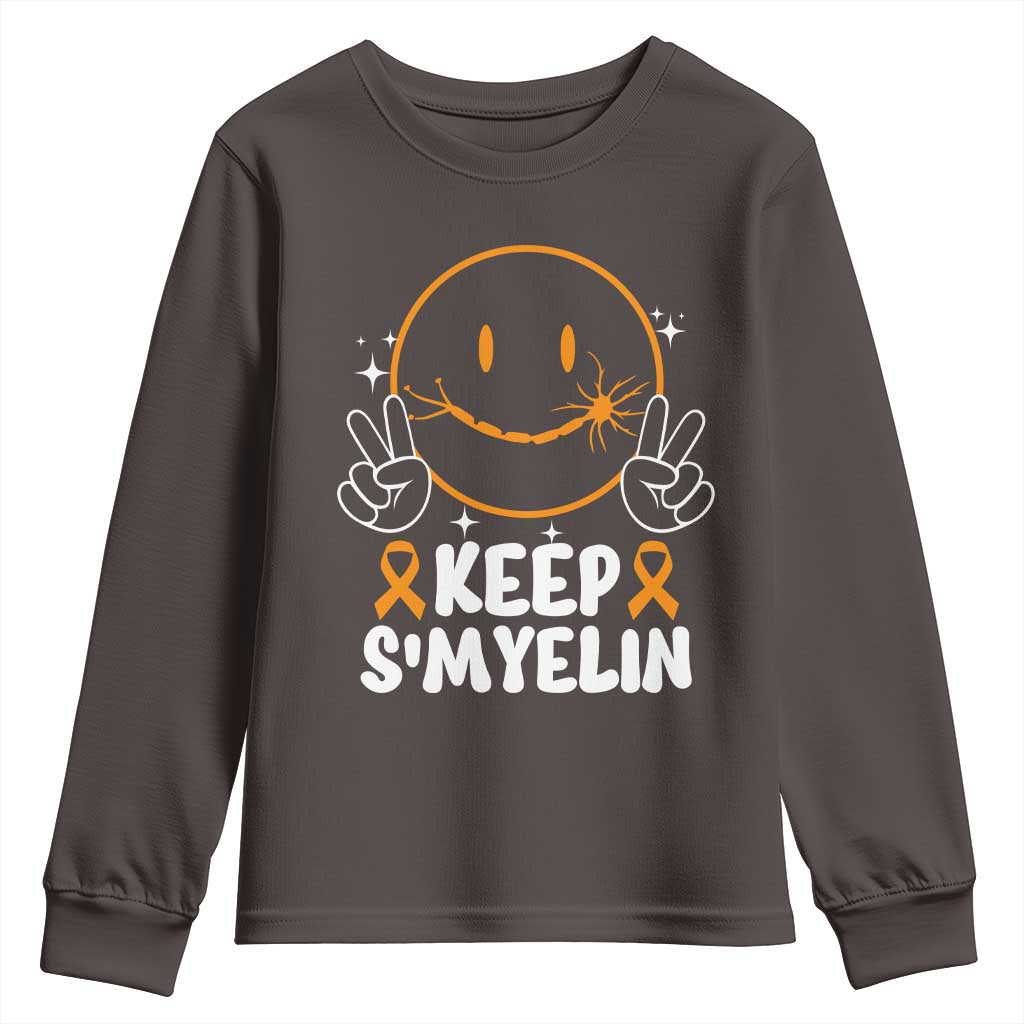 Multiple Sclerosis Awareness Youth Sweatshirt Keep Smyelin Orange Ribbon MS Support TS10 Dark Chocolate Print Your Wear