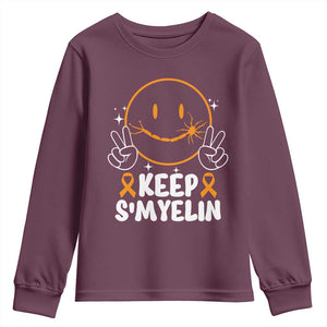 Multiple Sclerosis Awareness Youth Sweatshirt Keep Smyelin Orange Ribbon MS Support TS10 Maroon Print Your Wear