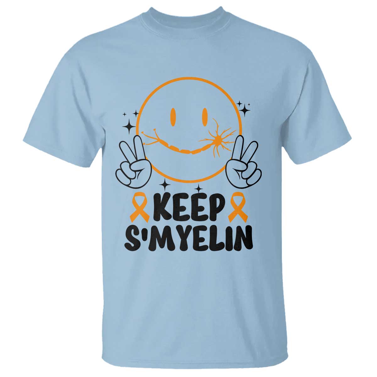 Multiple Sclerosis Awareness T Shirt Keep Smyelin MS Support TS10 Light Blue Print Your Wear