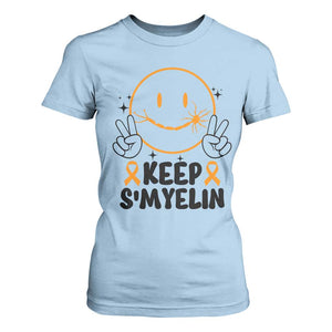 Multiple Sclerosis Awareness T Shirt For Women Keep Smyelin MS Support TS10 Light Blue Print Your Wear