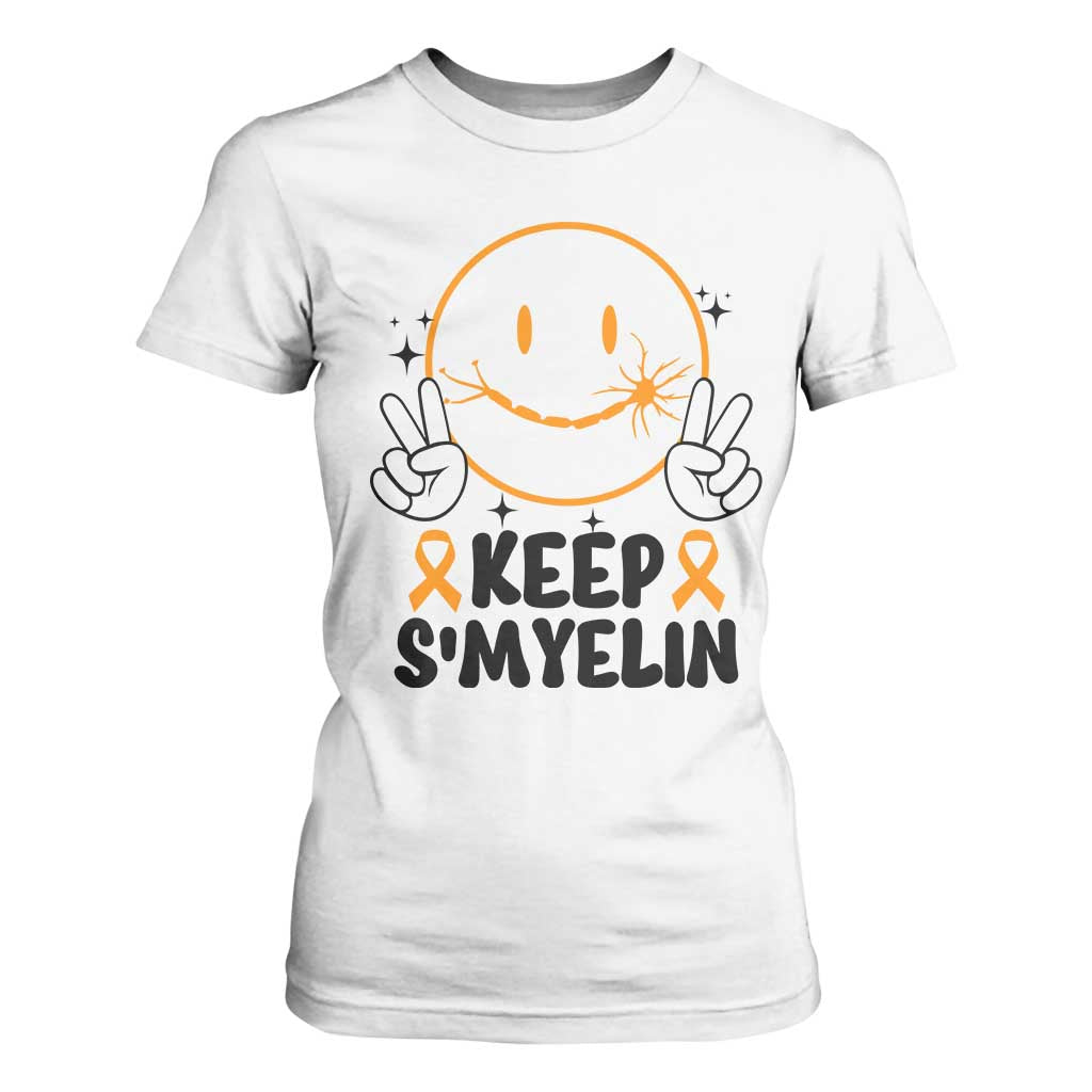 Multiple Sclerosis Awareness T Shirt For Women Keep Smyelin MS Support TS10 White Print Your Wear