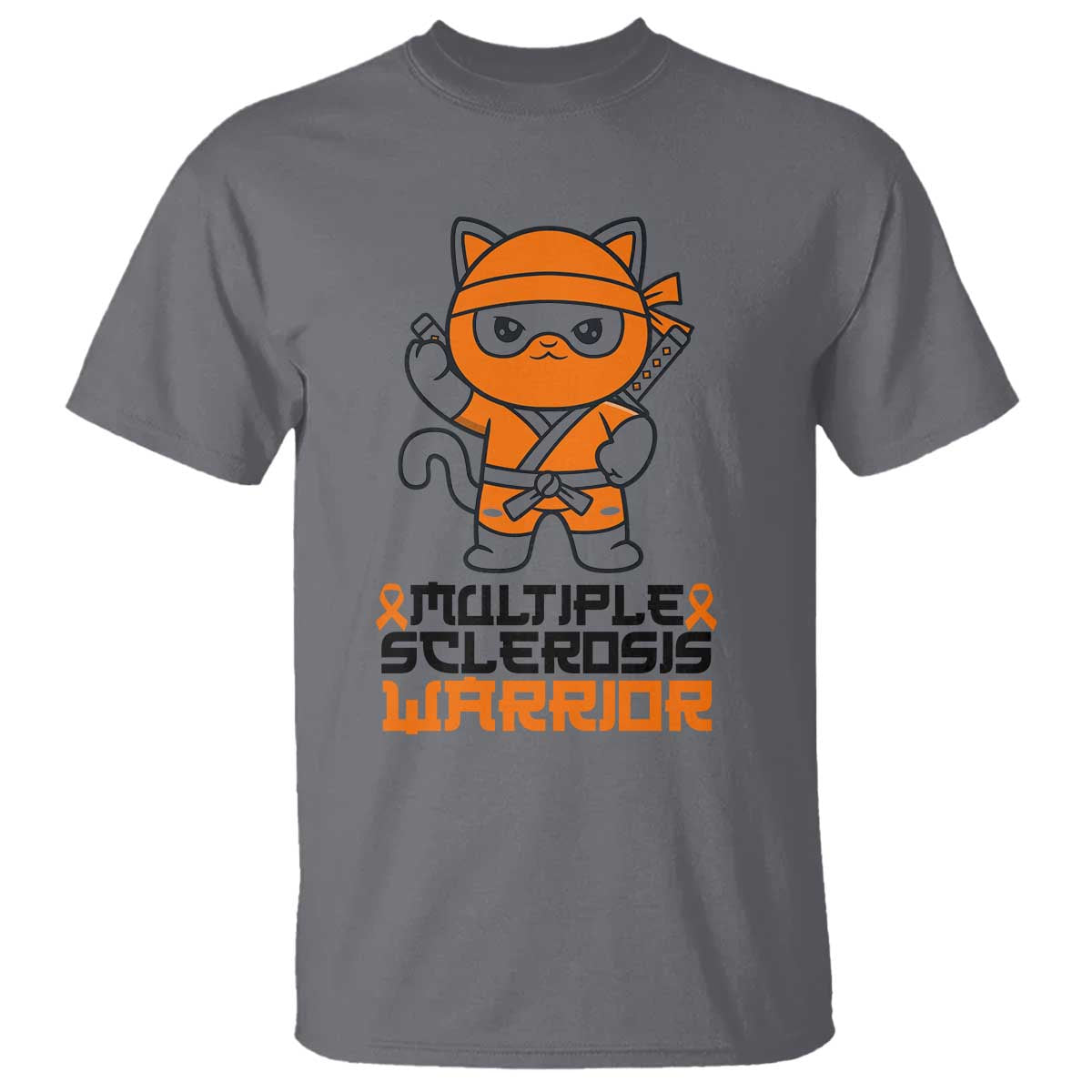 Multiple Sclerosis Awareness T Shirt Orange Ribbon MS Warrior Ninja TS10 Charcoal Print Your Wear