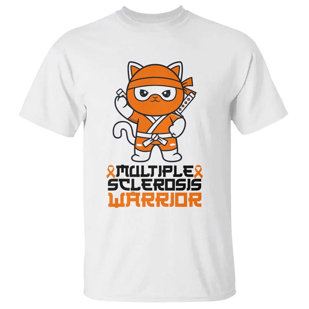Multiple Sclerosis Awareness T Shirt Orange Ribbon MS Warrior Ninja TS10 White Print Your Wear