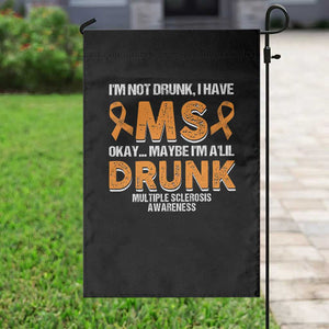 I'm Not Drunk I Have MS Garden Flag Orange Ribbon Multiple Sclerosis Awareness TS10 Print Your Wear