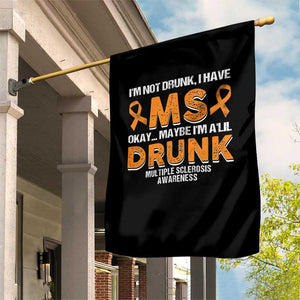I'm Not Drunk I Have MS Garden Flag Orange Ribbon Multiple Sclerosis Awareness TS10 Print Your Wear