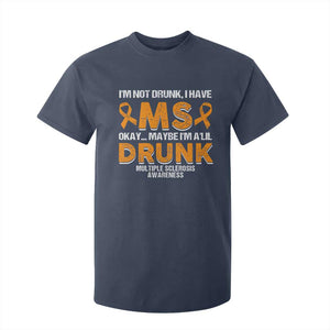 I'm Not Drunk I Have MS T Shirt For Kid Orange Ribbon Multiple Sclerosis Awareness TS10 Navy Print Your Wear