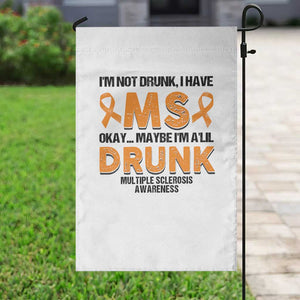 Multiple Sclerosis Awareness Garden Flag Orange Ribbon I'm Not Drunk I Have MS TS10 Print Your Wear