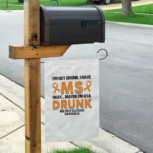 Multiple Sclerosis Awareness Garden Flag Orange Ribbon I'm Not Drunk I Have MS TS10 Print Your Wear
