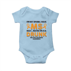 Multiple Sclerosis Awareness Baby Onesie Orange Ribbon I'm Not Drunk I Have MS TS10 Light Blue Print Your Wear
