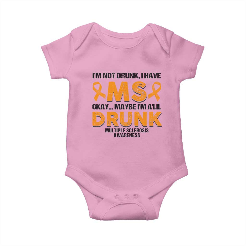 Multiple Sclerosis Awareness Baby Onesie Orange Ribbon I'm Not Drunk I Have MS TS10 Light Pink Print Your Wear