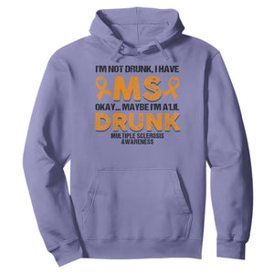 Multiple Sclerosis Awareness Hoodie Orange Ribbon I'm Not Drunk I Have MS TS10 Violet Print Your Wear