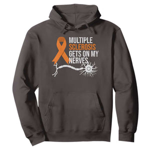 Multiple Sclerosis Awareness Hoodie Orange Ribbon MS Gets On My Nerves TS10 Dark Chocolate Print Your Wear