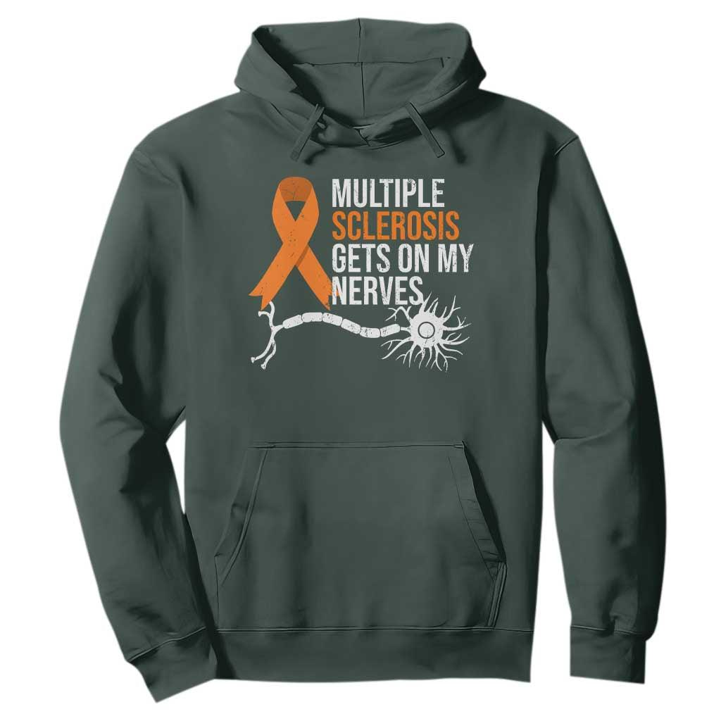 Multiple Sclerosis Awareness Hoodie Orange Ribbon MS Gets On My Nerves TS10 Dark Forest Green Print Your Wear