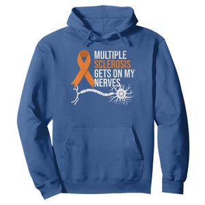 Multiple Sclerosis Awareness Hoodie Orange Ribbon MS Gets On My Nerves TS10 Royal Blue Print Your Wear