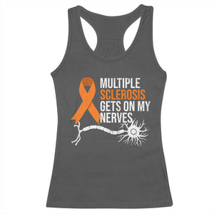 Multiple Sclerosis Awareness Racerback Tank Top Orange Ribbon MS Gets On My Nerves TS10 Dark Heather Print Your Wear