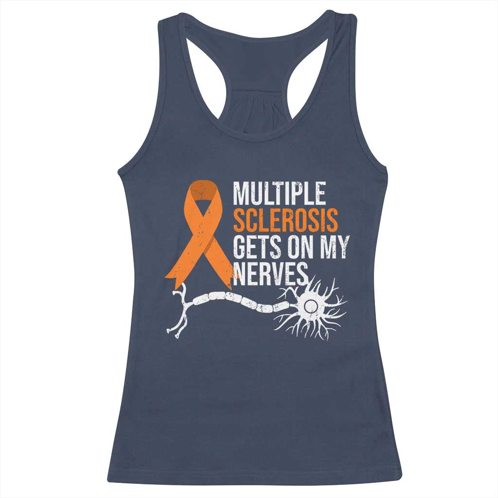 Multiple Sclerosis Awareness Racerback Tank Top Orange Ribbon MS Gets On My Nerves TS10 Navy Print Your Wear