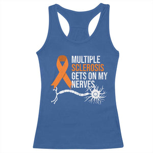 Multiple Sclerosis Awareness Racerback Tank Top Orange Ribbon MS Gets On My Nerves TS10 Royal Blue Print Your Wear