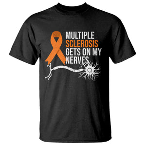 Multiple Sclerosis Awareness T Shirt Orange Ribbon MS Gets On My Nerves TS10 Black Print Your Wear