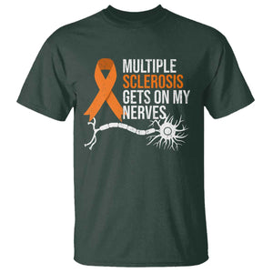 Multiple Sclerosis Awareness T Shirt Orange Ribbon MS Gets On My Nerves TS10 Dark Forest Green Print Your Wear